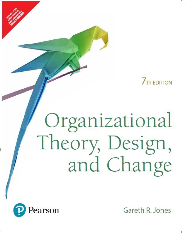 Organizational Theory, Design and Change