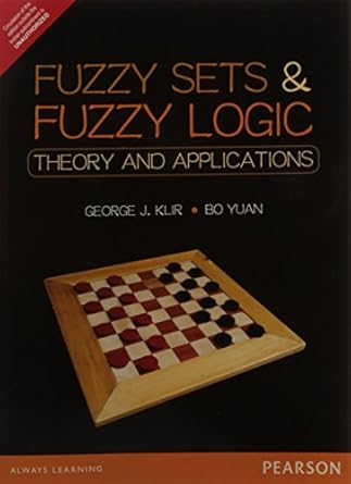 Fuzzy Sets & Fuzzy Logic