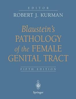 Blaustein'S Pathology Of The Female Genital Tract