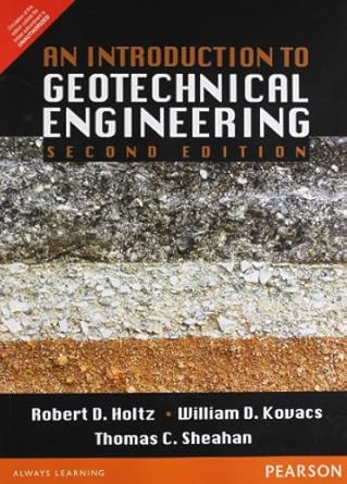 An Introduction to Geotechnical Engineering