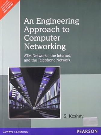 An Engineering Approach To Computer Networking
