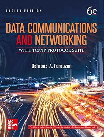 Data Communications & Networking With Tcp/Ip Protocol Suite