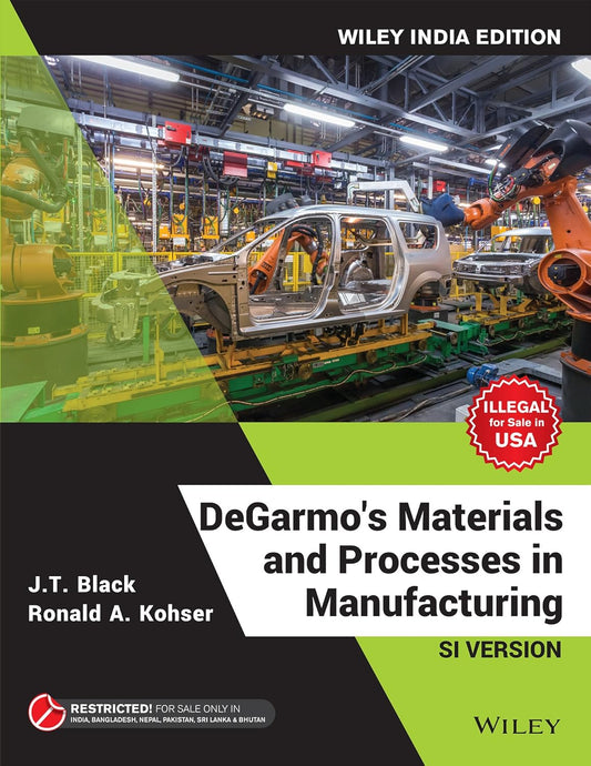 Degarmo'S Materials And Processes In Manufacturing