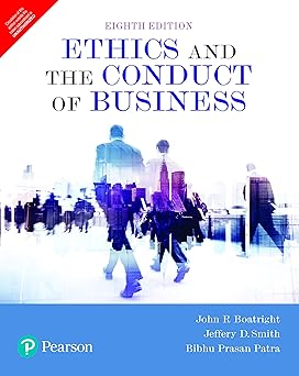 Ethics & The Conduct Of Business