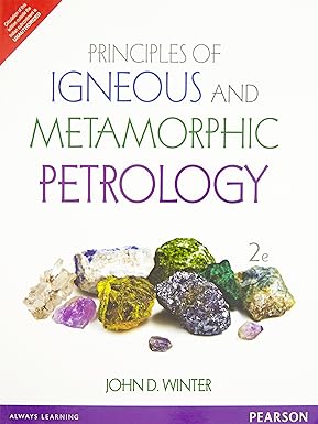 Principles of Igneous and Metamorphic Petrology