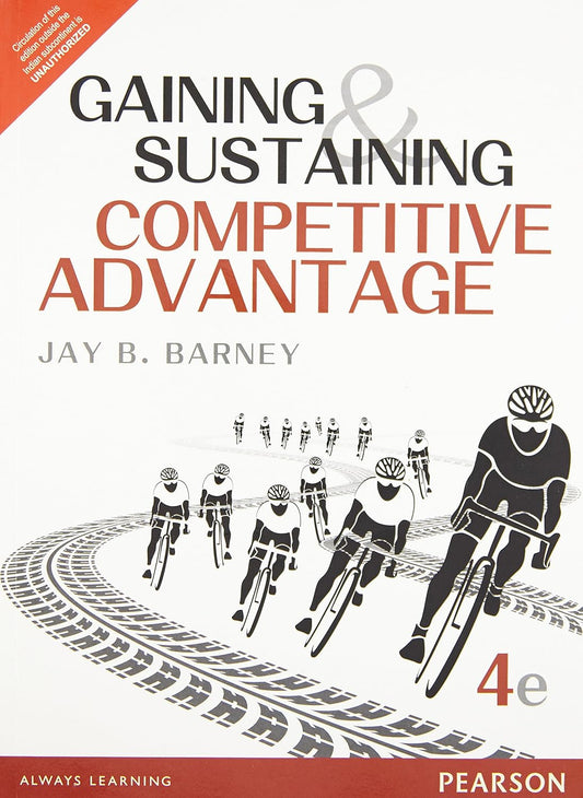 Gaining And Sustaining Competitive Advantage